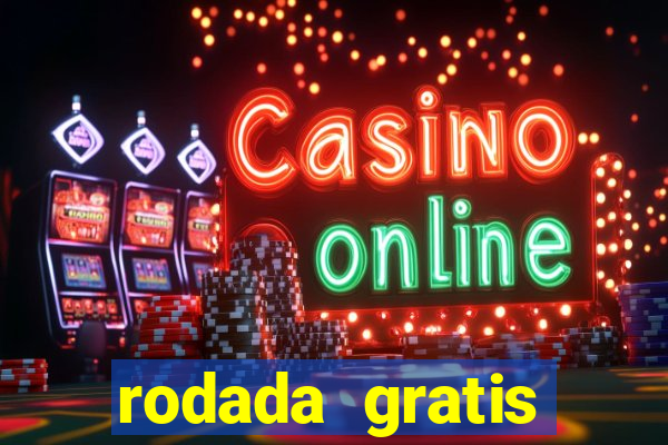 rodada gratis estrela bet